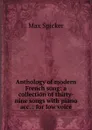 Anthology of modern French song: a collection of thirty-nine songs with piano acc. : for low voice - Max Spicker