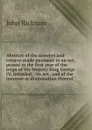 Abstract of the answers and returns made pursuant to an act, passed in the first year of the reign of His Majesty King George IV, intituled, ..An act . and of the increase or diminuation thereof... - John Rickman
