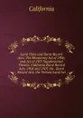 Land Titles and Burnt Record Acts: The Mcenerney Act of 1906, and Act of 1907 Supplemental Thereto. California Burnt Record Acts, 1906 and 1907. the . Burnt Record Acts. the Torrens Land Act - California