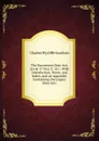 The Succession Duty Act: (16 . 17 Vict. C. 51) : With Introduction, Notes, and Index, and an Appendix Containing the Legacy Duty Acts - Charles Wycliffe Goodwin