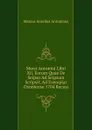 Marci Antonini Libri Xii, Eorum Quae De Seipso Ad Seipsum Scripsit, Ad Exemplar Oxoniense 1704 Recusi - Marcus Aurelius Antoninus