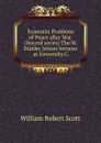 Economic Problems of Peace after War. (Second series) The W. Stanley Jevons lectures at University C - William Robert Scott