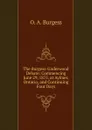 The Burgess-Underwood Debate: Commencing June 29, 1875, at Aylmer, Ontario, and Continuing Four Days - O. A. Burgess