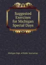 Suggested Exercises for Michigan Special Days - Michigan Dept. of Public Instruction