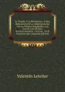 La Tirania Y La Revolucion: O Sea, Relaciones De La Administracion Con La Politica Estudiadas a La Luz De Los Ultimos Acontecimientos : Leccion . En El Corriente Ano (Spanish Edition) - Valentin Letelier