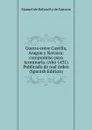 Guerra entre Castilla, Aragon y Navarra: compromiso para terminarla. (Ano 1431) Publicado de real orden (Spanish Edition) - Manuel de Bofarull y de Sartorio