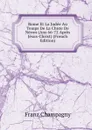 Rome Et La Judee Au Temps De La Chute De Neron (Ans 66-72 Apres Jesus-Christ) (French Edition) - Franz Champagny