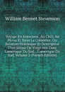 Voyage En Araucanie, Au Chili, Au Perou Et Dans La Colombie: Ou Relation Historique Et Descriptive D.un Sejour De Vingt Ans Dans L.amerique Du Sud, . L.amerique Du Sud, Volume 3 (French Edition) - William Bennet Stevenson