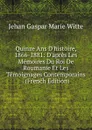 Quinze Ans D.histoire, 1866-1881: D.apres Les Memoires Du Roi De Roumanie Et Les Temoignages Contemporains . (French Edition) - Jehan Gaspar Marie Witte