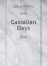 Castalian Days - Lloyd Mifflin