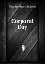 Corporal Day - Charles Henry St. John