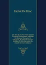 Dix Ans De La Vie D.une Femme Pendant L.emigration: Adelaide De Kerjean, Marquise De Falaiseau, D.apres Des Lettres Inedites Et Des Souvenirs De Famille (French Edition) - Hervé De Broc