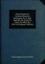 Uma Viagem Ao Estabelecimento Portuguez De S. Joao Baptista De Ajuda Na Costa Da Mina Em 1865 (Portuguese Edition) - Carlos Eugénio Corrêa Da Silva