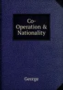 Co- Operation . Nationality - George