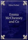 Emma McChesney and Co. - Edna Ferber