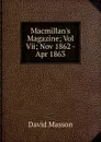 Macmillan.s Magazine; Vol Vii; Nov 1862 - Apr 1863 - Masson David