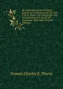 de La Prononciation Franaise Depuis Le Commencement Du XVI.E Sicle, D.Aprs Les Tmoignages Des Grammairiens Ed. by E.L.M. Chatelain. With Index (French Edition) - Franois Charles E. Thurot