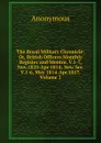 The Royal Military Chronicle: Or, British Officers Monthly Register and Mentor. V.1-7, Nov.1810-Apr.1814; New Ser. V.1-6, May 1814-Apr.1817, Volume 2 - M. l'abbé Trochon