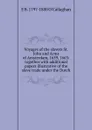 Voyages of the slavers St. John and Arms of Amsterdam, 1659, 1663: together with additional papers illustrative of the slave trade under the Dutch - E B. 1797-1880 O'Callaghan