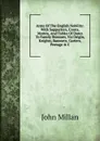 Arms Of The English Nobility: With Supporters, Crests, Mottos, And Tables Of Dates To Family Honours, Viz Origin, Knights, Baronets, Garters, Peerage . C - John Millan