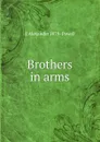 Brothers in arms - E Alexander 1879- Powell