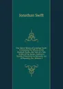 The Select Works of Jonathan Swift: Containing the Whole of His Poetical Works, the Tale of a Tab, Battle of the Books, Gulliver.s Travels, Directions to Servants, Art of Punning, Etc, Volume 1 - Swift Jonathan