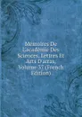 Memoires De L.academie Des Sciences, Lettres Et Arts D.arras, Volume 37 (French Edition) - 