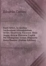 Fasti Attici, In Quibus Archontum Atheniensium Series Illustrium Virorum AEtas Atque Atticae Historiae Capita Per Olympicos Annos Disposita Describuntur (Italian Edition) - Edoardo Corsini