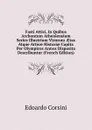 Fasti Attici, In Quibus Archontum Atheniensium Series Illustrium Virorum AEtas Atque Atticae Historiae Capita Per Olympicos Annos Disposita Describuntur (French Edition) - Edoardo Corsini