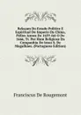 Relacam Do Estado Politico E Espiritual Do Imperio Da China, Pellos Annos De 1659 Ate O De 1666, Tr. Por Hum Religioso Da Companhia De Iesus S. De Magalhaes. (Portuguese Edition) - Franciscus De Rougemont