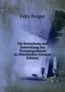 Die Entstehung und Entwicklung des Trecentograbmals in Mittelitalien (German Edition) - Fritz Burger
