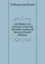 Les Maitres de L.Amour L.uvre du chevalier Andrea de Nerciat (French Edition) - Guillaume Apollinaire
