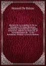 Histoire De La Grandeur Et De La Decadence De Cesar Birotteau, Parfumeur, Chevalier De La Legion D.honneur, Adjoint Au Maire Du 2E Arrondissement De . La Vie Parisienne, Volume 1 (French Edition) - Honoré de Balzac