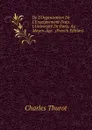 De L.Organisation De L.Enseignement Dans L.Universite De Paris, Au Moyen-Age . (French Edition) - Charles Thurot