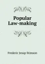 Popular Law-making - Frederic Jesup Stimson