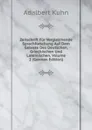 Zeitschrift Fur Vergleichende Sprachforschung Auf Dem Gebiete Des Deutschen, Griechischen Und Lateinischen, Volume 2 (German Edition) - Adalbert Kuhn