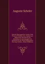 Dits De Watriquet De Couvin: Pub. Pour La Premiere Fois D.apres Les Manuscrits De Paris Et De Bruxelles, Et Accompagnes De Variantes Et De Notes Explicatives Par Aug. Scheler . (French Edition) - Auguste Scheler