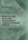 Bilder Aus Der Deutschen Kleinstaaterei, Volume 2 (German Edition) - Karl Braun