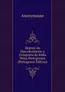 History do Descobrimento e Conqvista da India Pelos Portvgveses (Portuguese Edition) - Anonymouse