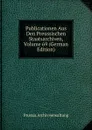 Publicationen Aus Den Preussischen Staatsarchiven, Volume 69 (German Edition) - Prussia Archivverwaltung