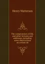 The compromises of life, and other lectures and addresses, including some observations on certain do - Henry Watterson