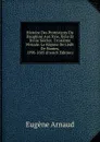 Histoire Des Protestants Du Dauphine Aux Xvie, Xviie Et Xviiie Siecles: Troisieme Periode: Le Regime De L.edit De Nantes, 1598-1685 (French Edition) - Eugène Arnaud