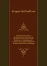 Justification Du Silence Respectueux, Ou Reponse Aux Instructions Pastorales . Autres Ecrits De M. L.archeveque De Cambray Par Jacques Fouilloux Et Nicolas Petitpied (French Edition) - Jacques du Fouilloux