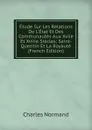 Etude Sur Les Relations De L.Etat Et Des Communautes Aux Xviie Et Xviiie Siecles: Saint-Quentin Et La Royaute (French Edition) - Charles Normand