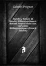 Varietes, Notices Et Raretes Bibliographiques: Recueil Faisant Suite Aux Curiosites Bibliographiques (French Edition) - Gabriel Peignot