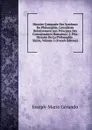 Histoire Comparee Des Systemes De Philosophie, Consideres Relativement Aux Principes Des Connaissances Humaines: 2. Ptie. Histoire De La Philosophie . Siecle, Volume 2 (French Edition) - Joseph-Marie Gérando