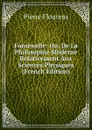 Fontenelle: Ou, De La Philosophie Moderne Relativement Aux Sciences Physiques (French Edition) - Flourens Pierre