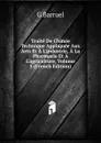 Traite De Chimie Technique Appliquee Aux Arts Et A L.industrie, A La Pharmacie Et A L.agriculture, Volume 5 (French Edition) - G Barruel