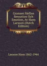 Gransen Mellan Sensation Och Emotion, Av Hans Larsson (Dutch Edition) - Larsson Hans 1862-1944