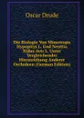 Die Biologie Von Monotropa Hypopitys L. Und Neottia Nidus Avis L. Unter Vergleichender Hinzuziehung Anderer Orchideen (German Edition) - Oscar Drude